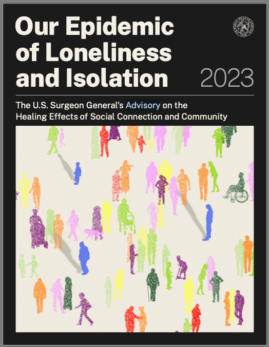 U.S. Surgeon General’s 2023 advisory cover on loneliness and social isolation, titled “Our Epidemic of Loneliness and Isolation.”